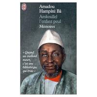 Amkoullel, l'enfant peul : mémoires. D'après Amadou Hampate Ba.